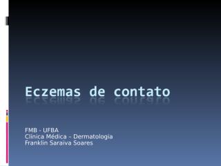 Eczemas de Contato.ppt