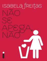 Nao se Apega, Nao - Isabela Freitas.pdf